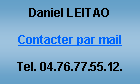 Zone de Texte: Daniel LEITAOContacter par mailTel. 04.76.77.55.12.